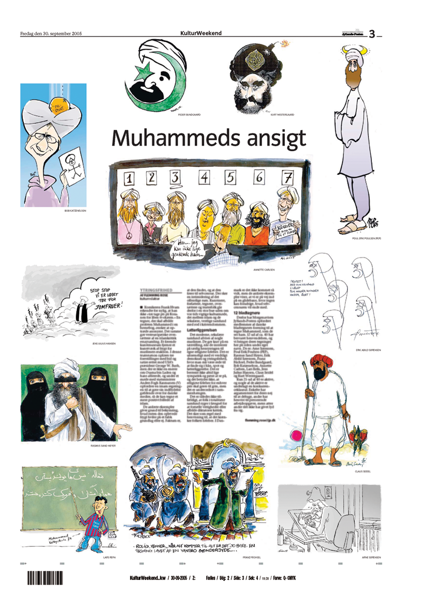 The Danish newspaper Jyllands-Posten series of 12 cartoons showing Muhammad, in one of which he appears to have a bomb in his turban, page 3, Kultur Weekend, Jyllands-Posten, September 30, 2005.